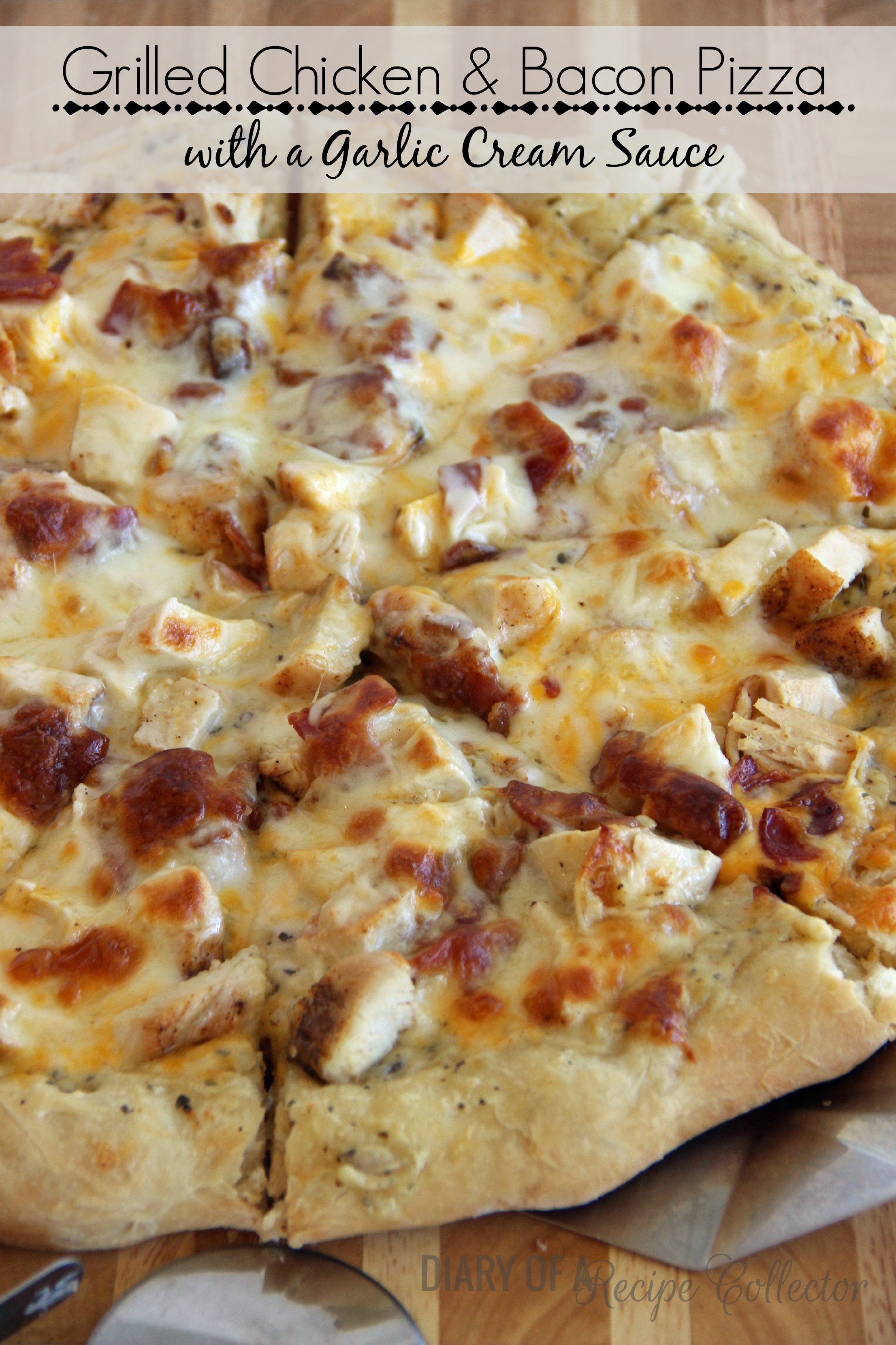 Grilled Chicken Bacon Pizza With A Garlic Cream Sauce Diary Of