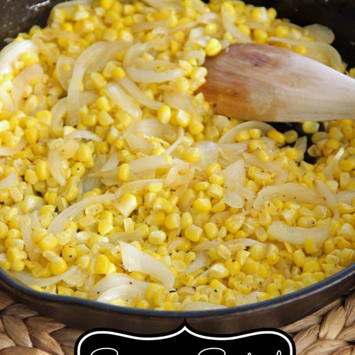 Summer Sauteed Corn and Onions