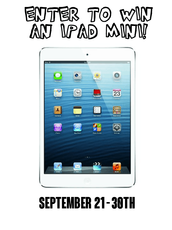 Enter to win an iPad Mini! One winner will win a 16 gig iPad mini - keep it or save it for an early Christmas present!!!