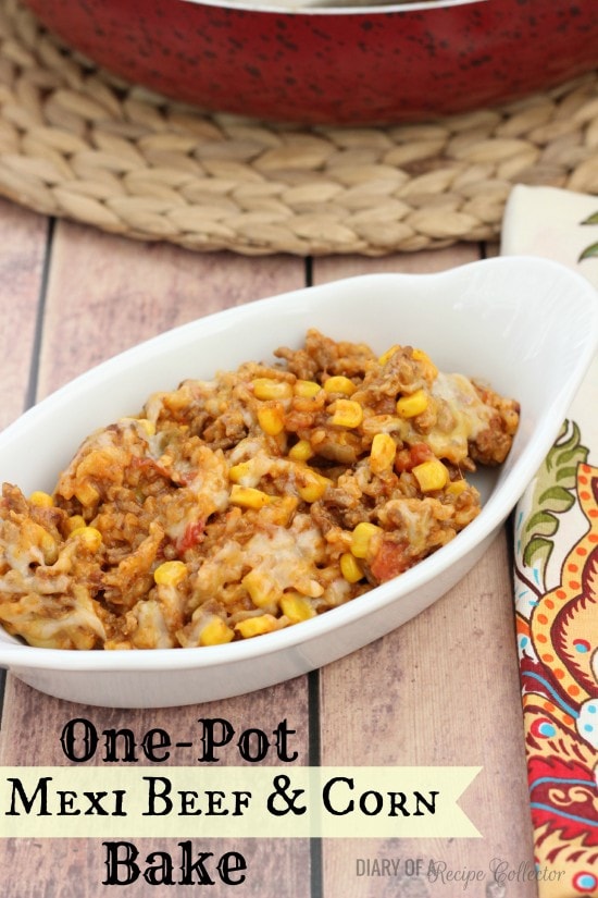 One Pot Mexi Beef & Corn Bake | Diary of a Recipe Collector