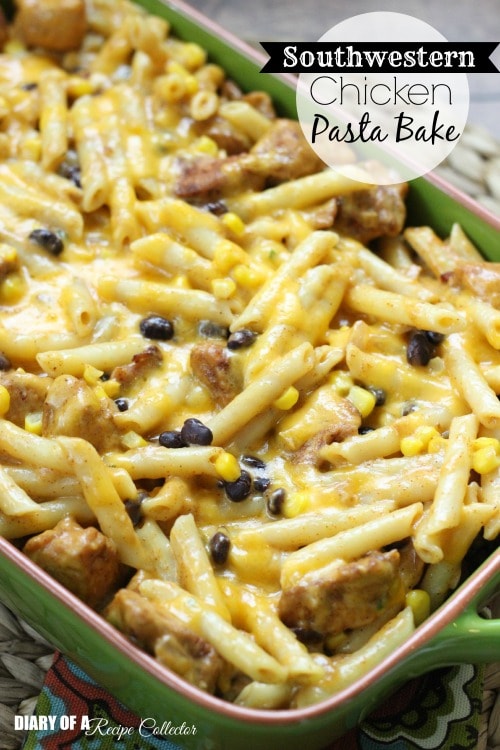 Southwestern Chicken Pasta Bake