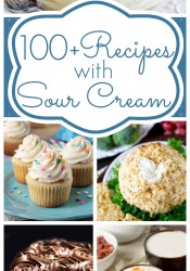 100+ Recipes with Sour Cream