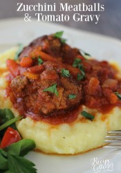 Zucchini Meatballs & Tomato Gravy