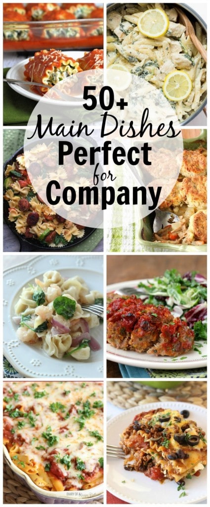 50+ Main Dishes Perfect for Company - Great list of recipes to feed company at your next gathering.