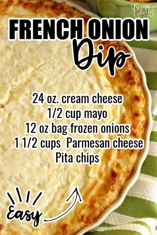 French Onion Dip - Everyone loves this appetizer!  It's filled with cream cheese, onions, and Parmesan cheese and baked to perfection!