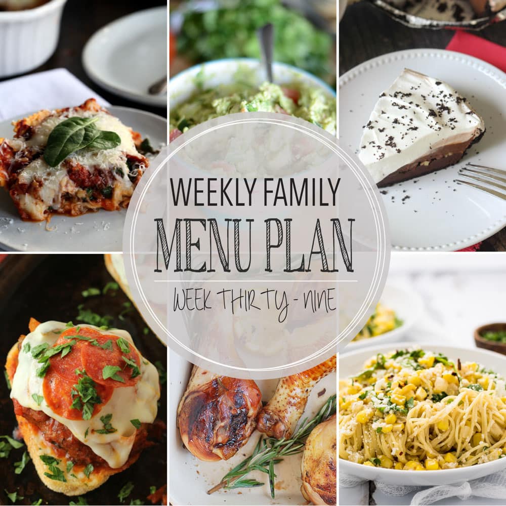 Weekly Family Meal Plan - Includes four weeknight meals, a side dish, a breakfast, a dessert, and a snack idea!!