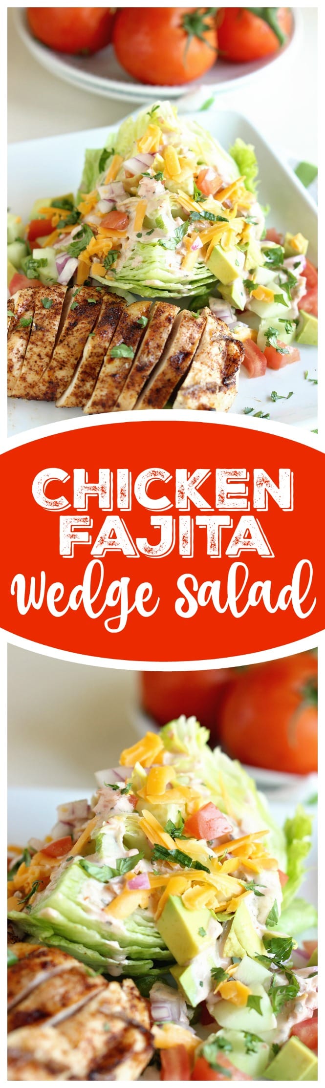 This Chicken Fajita Wedge Salad is a perfect way to enjoy fajitas in a light, healthy, and low-carb way!