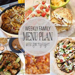 Weekly Family Meal Plan - Includes four weeknight meals, a side dish, a breakfast, a dessert, and a snack idea!!