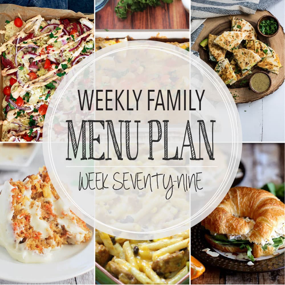 Weekly Family Meal Plan- Featuring several main dishes, a side dish, a soup, a breakfast, and two desserts!