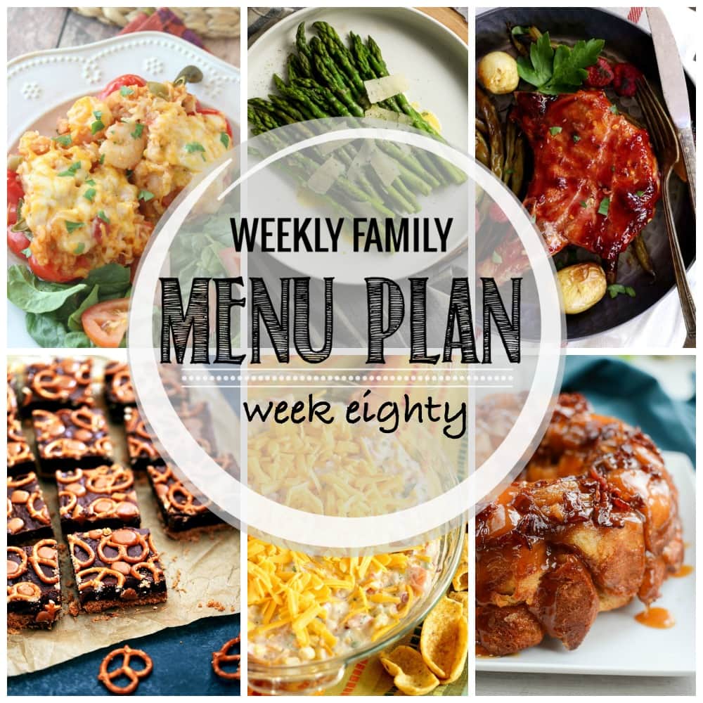 Weekly Family Meal Plan- Featuring several main dishes, a side dish, a soup, a breakfast, and two desserts!