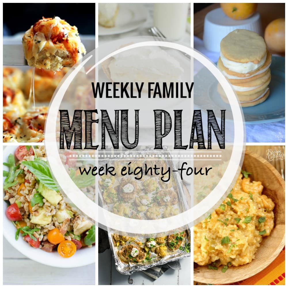 Weekly Family Meal Plan- Featuring several main dishes, a side dish, a soup, a breakfast, and two desserts!