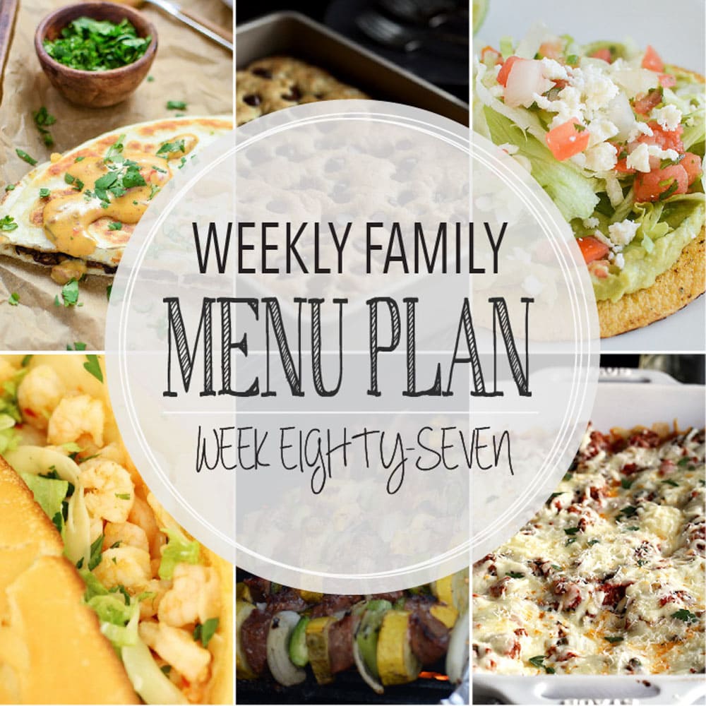 Weekly Family Meal Plan- Featuring several main dishes, a side dish, a soup, a breakfast, and two desserts!