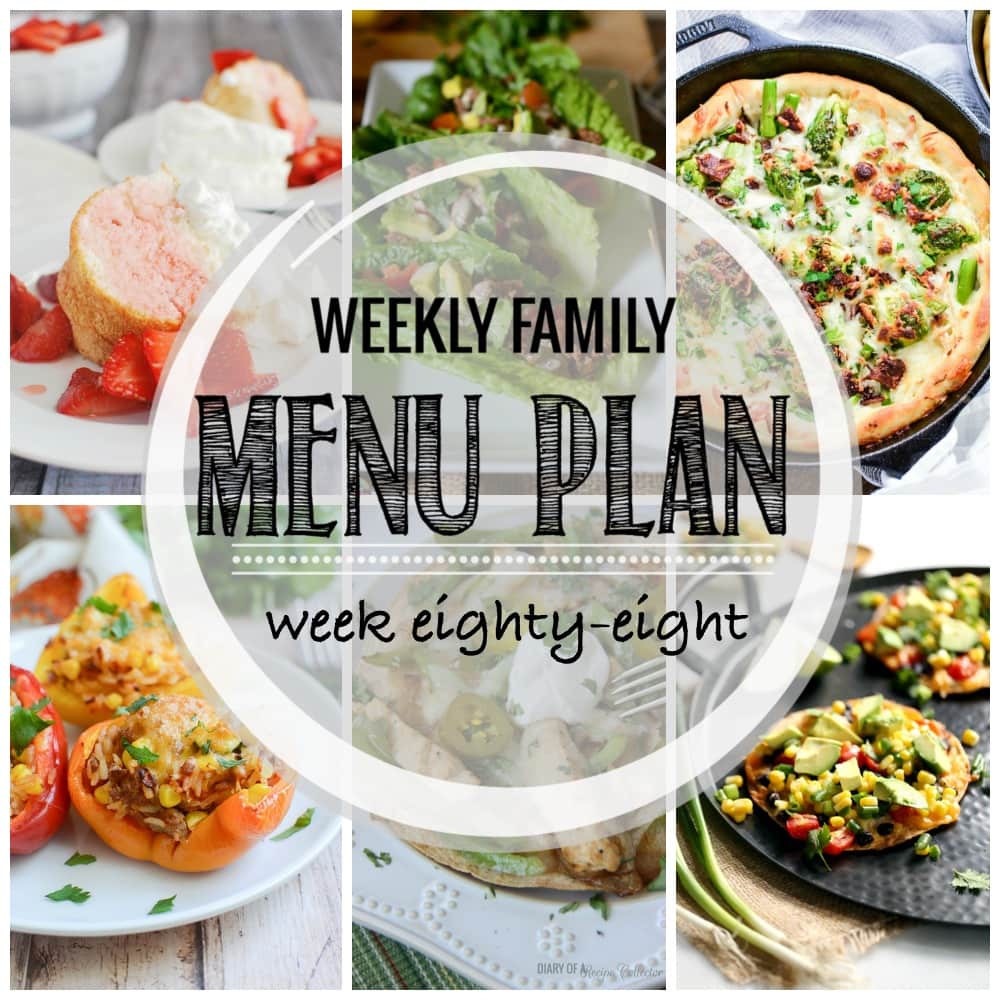 Weekly Family Meal Plan- Featuring several main dishes, a side dish, a soup, a breakfast, and two desserts!