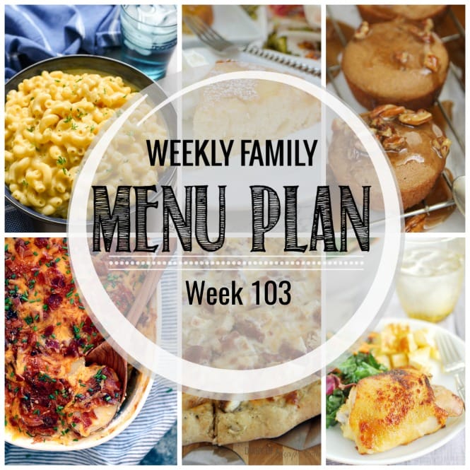 Weekly Family Meal Plan- Featuring several main dishes, a side dish, a soup, a breakfast, and two desserts!