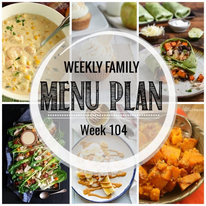 Weekly Family Meal Plan- Featuring several main dishes, a side dish, a soup, a breakfast, and two desserts!