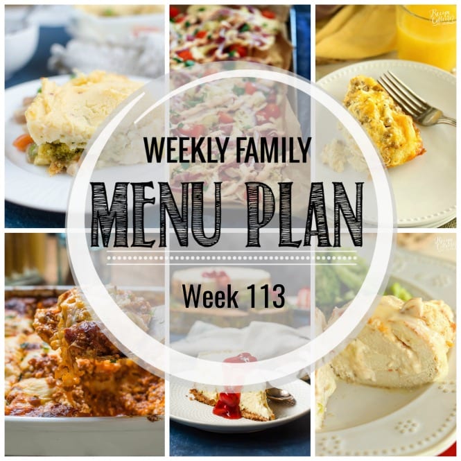 Weekly Family Meal Plan- Featuring several main dishes, a side dish, a soup, a breakfast, and two desserts!