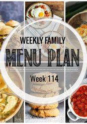 Weekly Family Meal Plan #114