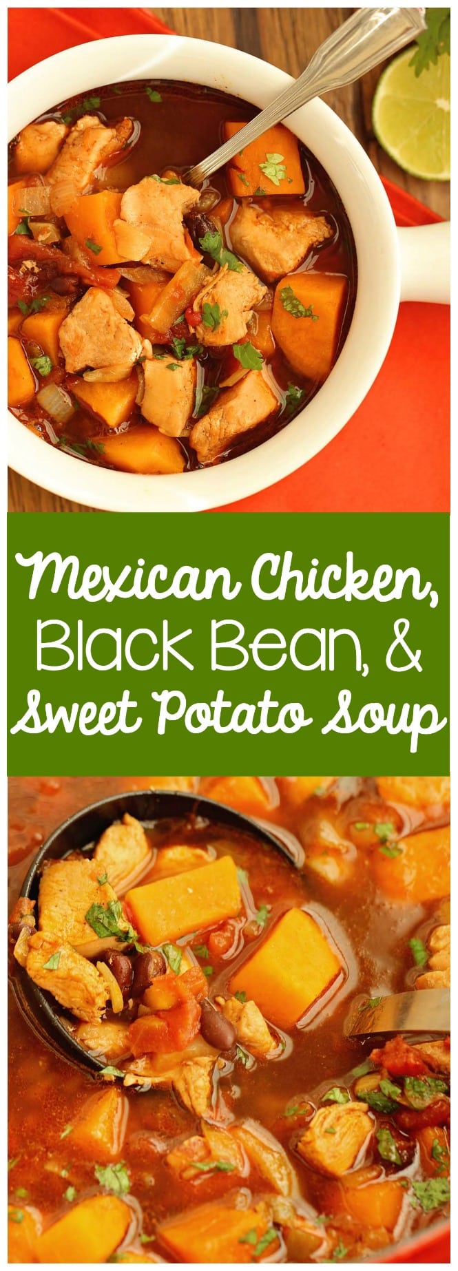 Mexican Chicken, Black Bean, & Sweet Potato Soup - An easy, healthy soup recipe idea perfect for cool winter months!