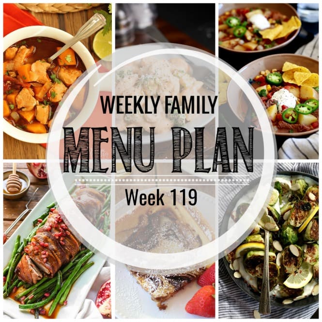 Weekly Family Meal Plan- Featuring several main dishes, a side dish, a soup, a breakfast, and two desserts!