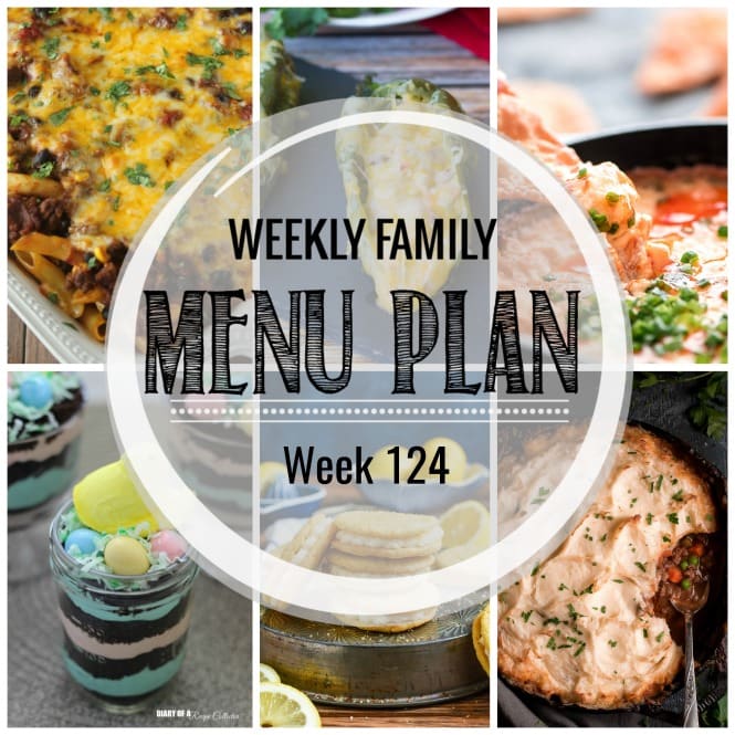 Weekly Family Meal Plan- Featuring several main dishes, a side dish, a soup, a breakfast, and two desserts!