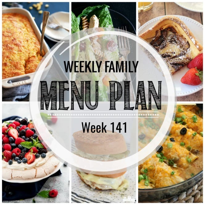 Weekly Family Meal Plan- Featuring several main dishes, a side dish, a soup, a breakfast, and two desserts!