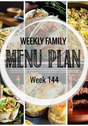Weekly Family Meal Plan #144