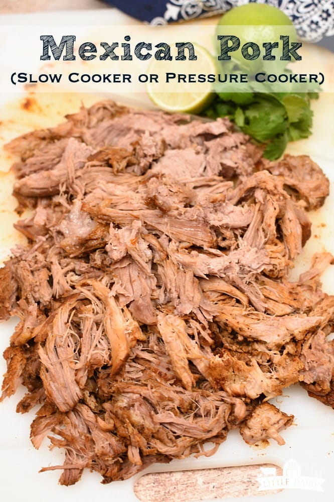 Mexican Pulled Pork (Slow Cooker or Pressure Cooker)