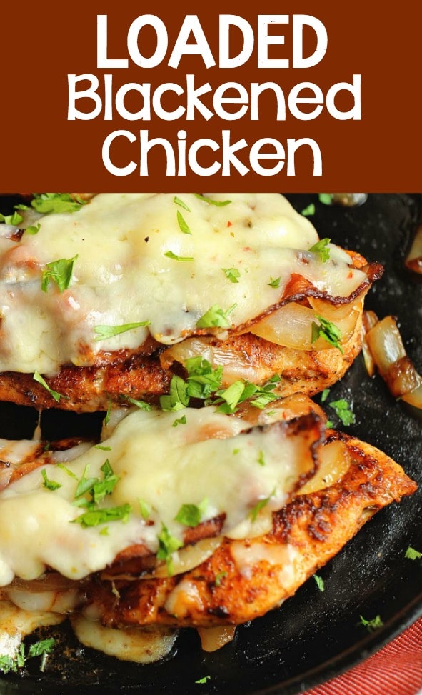 Loaded Blackened Chicken - Seasoned, pan-fried chicken breasts topped with smothered onions, bacon, and pepper jack cheese.  You'll definitely want to make this chicken dinner recipe very soon!