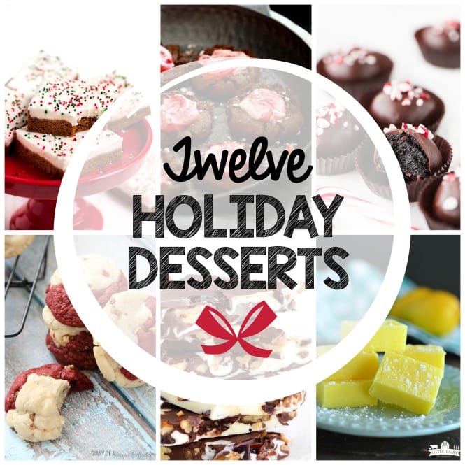 Weekly Family Meal Plan- Holiday Desserts - Featuring twelve dessert recipes perfect for all your holiday festivities!