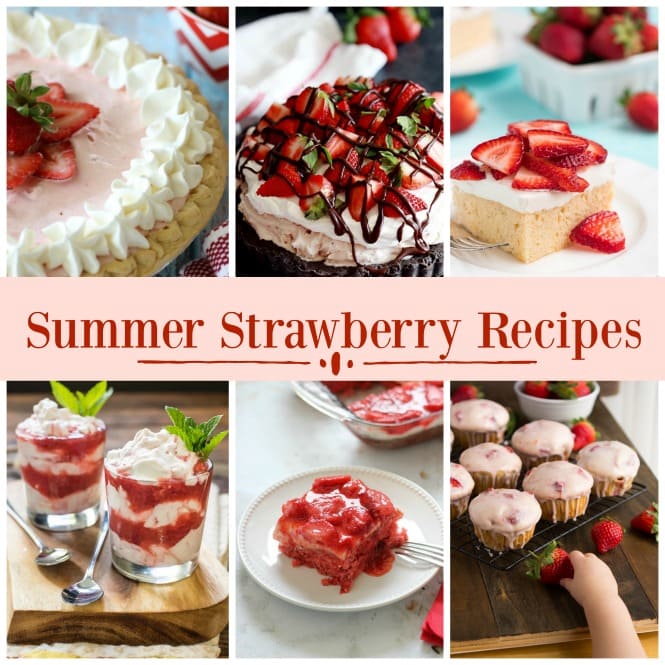 15 Delicious Summer Strawberry Recipes you need to make soon!