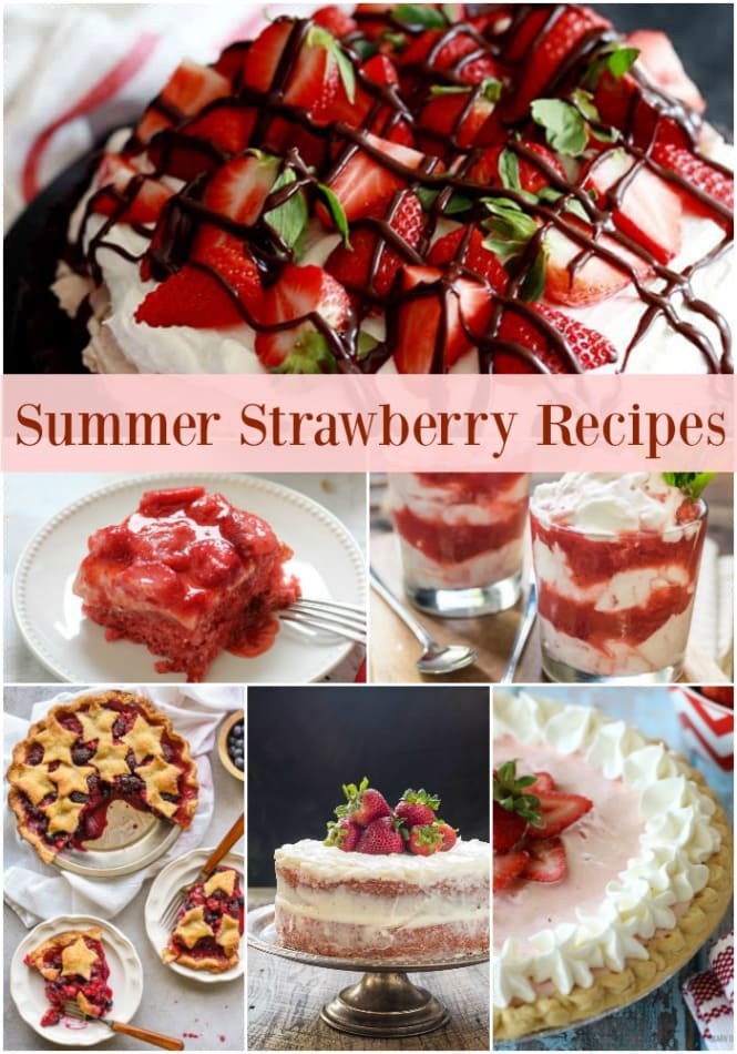 15 Delicious Summer Strawberry Recipes you need to make soon!