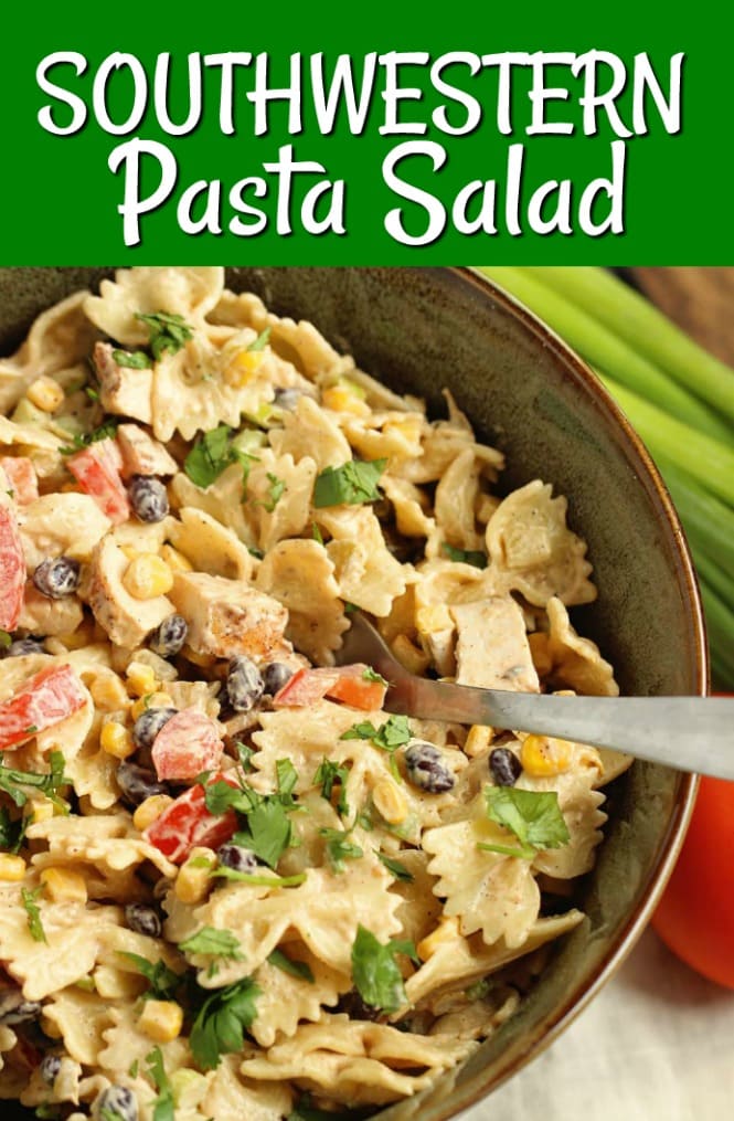 Southwestern Pasta Salad - A creamy pasta salad filled with grilled chicken, black beans, corn, tomatoes, green chiles, cilantro, green onions, and Mexican spices.  