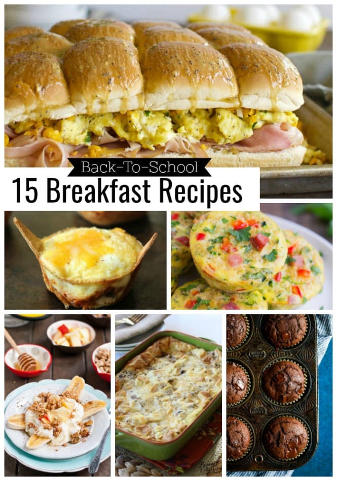 15 Back To School Breakfast Recipes - Great ideas for breakfast to start the school year off right!
