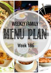 Weekly Family Meal Plan #186