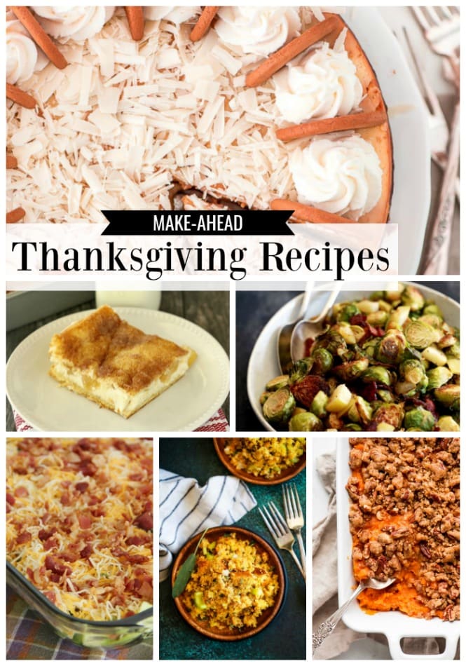 Make-Ahead Thanksgiving Recipes - Perfect recipe ideas for Thanksgiving dinner that you can prepare in advance!