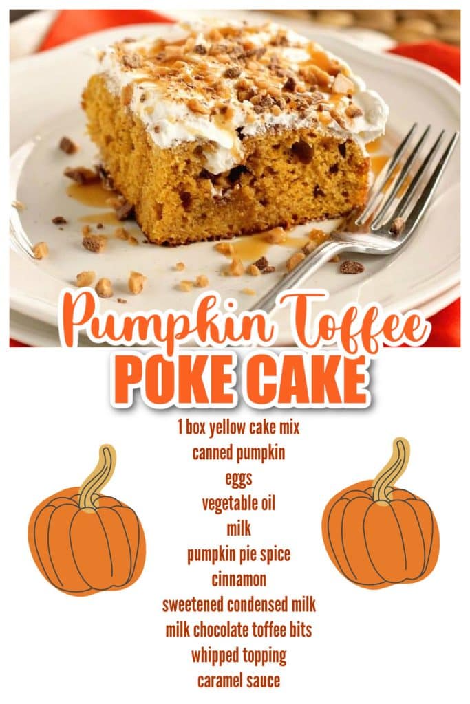 Pumpkin Toffee Poke Cake - An easy pumpkin dessert recipe filled with toffee and caramel and perfect for the fall season!