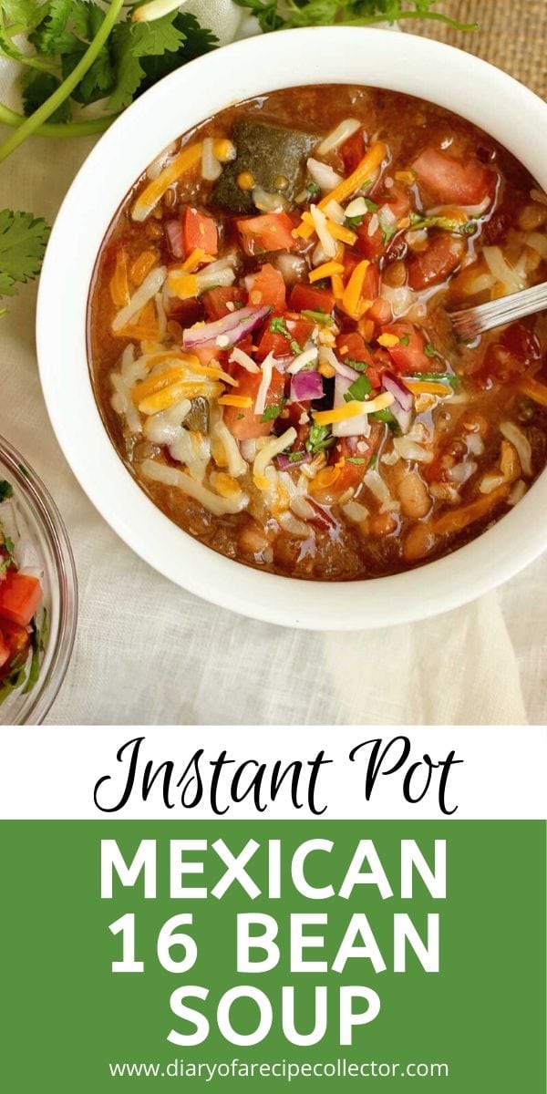 Instant Pot Mexican 16 Bean Soup - An easy Instant Pot recipe full of fiber and perfect for a healthy lunch or dinner.