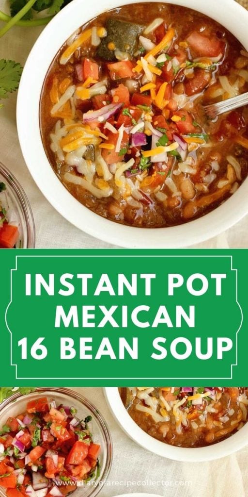 Instant Pot Mexican 16 Bean Soup - An easy Instant Pot recipe full of fiber and perfect for a healthy lunch or dinner.