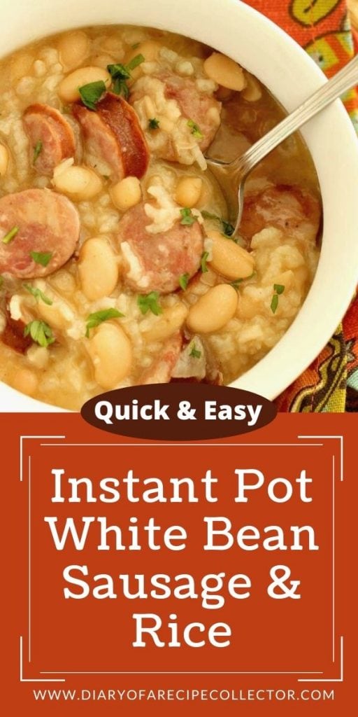 Instant Pot White Beans, Sausage, and Rice - Diary of A Recipe Collector