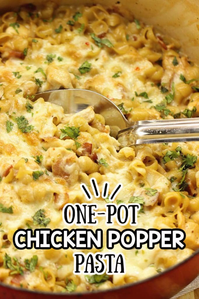 One-Pot Cheesy Chicken Popper and Bacon Pasta - An easy 30 minute dinner recipe filled with cheesy bacon goodness!
