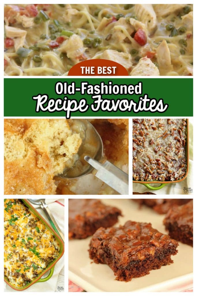 Old-Fashioned Recipe Favorites - These are some of the best old recipes that are sure to become keepers in your home too!
