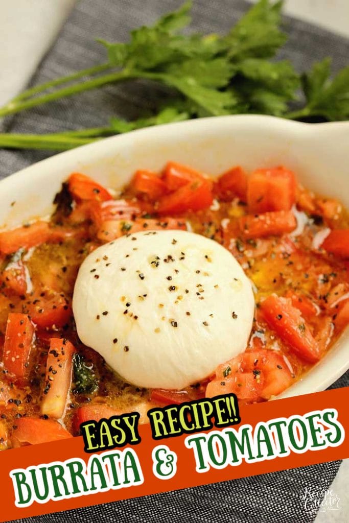 Easy Burrata and Tomatoes - Slightly warmed burrata, basil, olive oil, and diced tomatoes come together for a perfect appetizer or salad. 