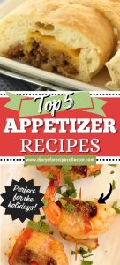 Top 5 Holiday Appetizers - Here are our favorite must-make appetizer recipes!