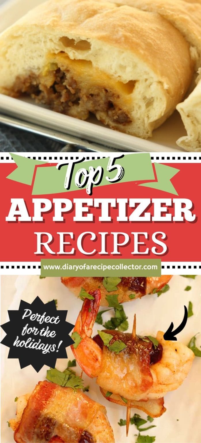 Top 5 Holiday Appetizers Diary of A Recipe Collector