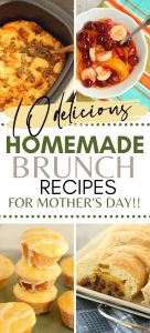 Here are 10 Great Mother's Day Mother's Day Brunch Recipe Ideas!  We've got the sweet and the savory favorites that will make your mom feel special!