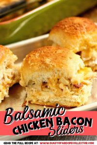 These Balsamic Chicken Bacon Sliders are full of flavor! They are filled with roasted garlic, chicken, bacon, balsamic, and Colby Jack cheese and topped with a Parmesan garlic butter sauce!