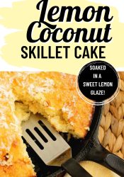 Easy Lemon Coconut Skillet Cake - All lemon lovers will delight in this easy recipe with an extra lemony flavor and soaked in a sweet lemon coconut glaze.